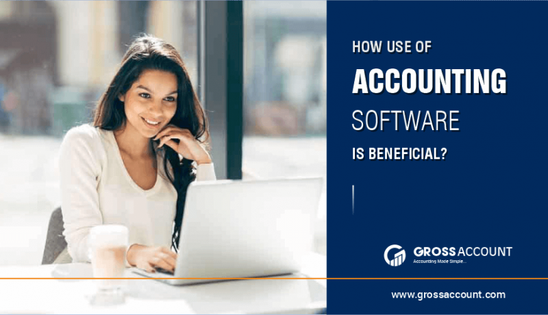 How Use Of Accounting Software Is Beneficial?