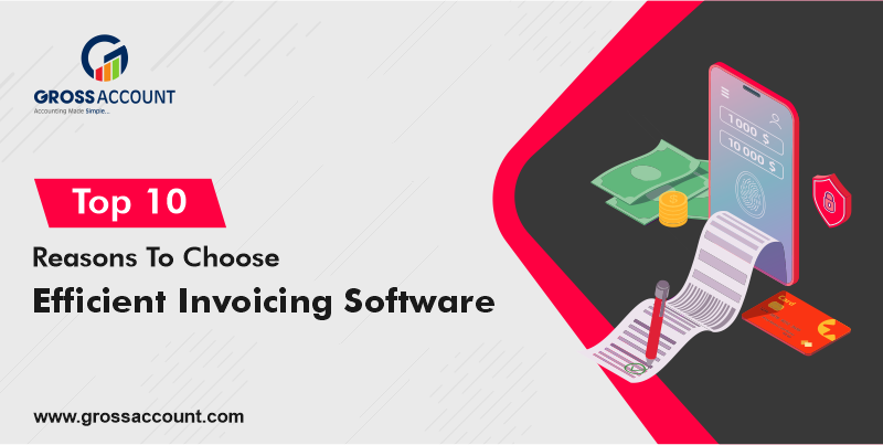reasons to choose invoicing Software