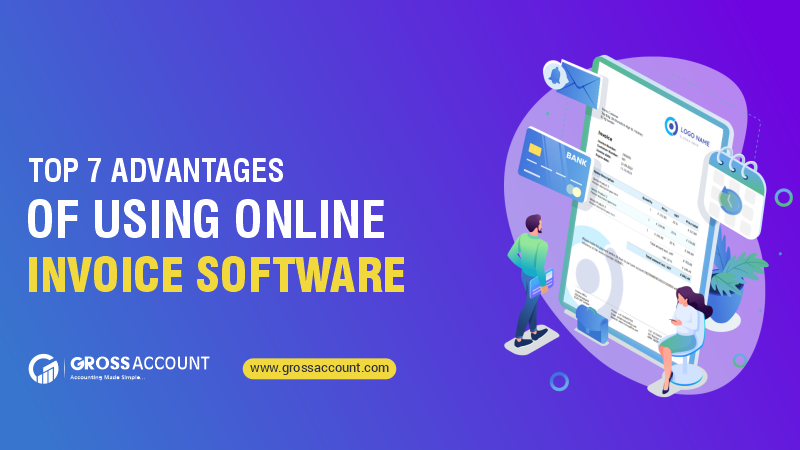 7 advantages of using online invoice software