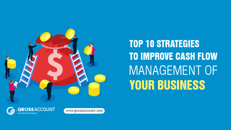 Strategies to Improve Cash Flow Management of Your Business