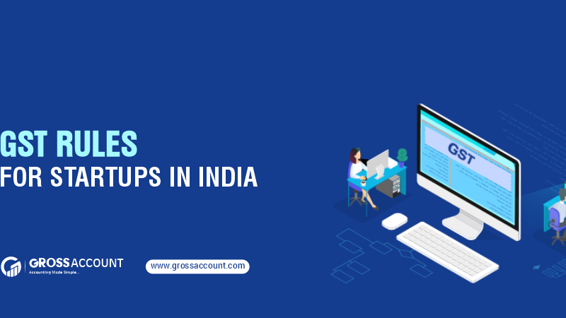 GST Rules For Startups In India