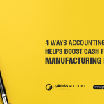4 Ways Accounting Software Helps Boost Cash Flow in a Manufacturing Business