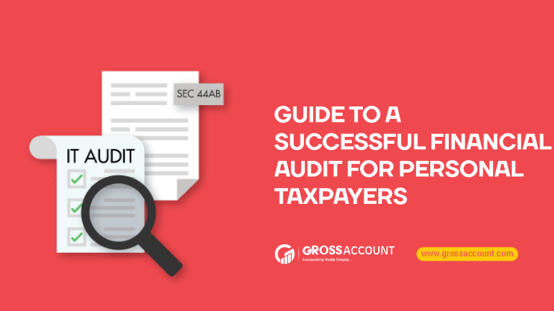 Guide to a successful financial audit for personal taxpayers
