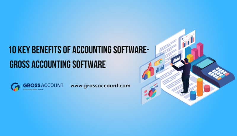 10 Key Benefits Of Accounting Software