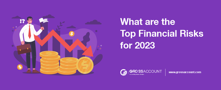 What are the TOP Financial Risks for 2023